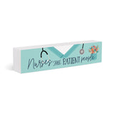 P. Graham Dunn - **Nurses are Patient People Wood Block Décor