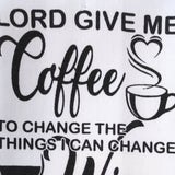 "Lord Give Me Coffee" Decorative Kitchen Towel