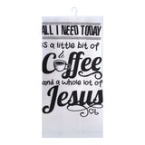 Duke Imports - "All I Need Today" Decorative Kitchen Towel