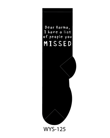 FOOZYS Fun Socks - Dear karma, I have a list of people youmisses-Socks
